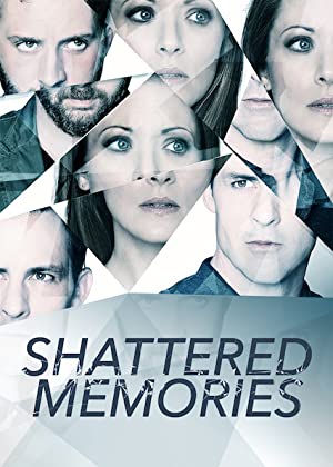 Shattered Memories (2018) starring Elizabeth Bogush on DVD on DVD